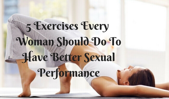 5 øvelser kvinner bør gjøre for bedre seksuell ytelse